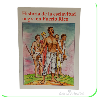 Historia de la esclavitud negra en Puerto Rico